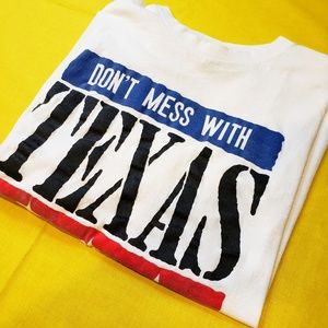 Don't Mess With Texas T-shirt